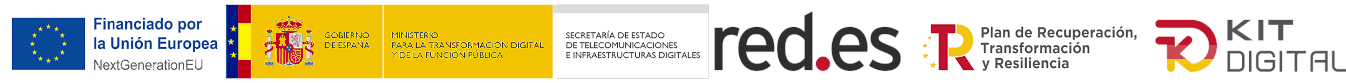Financiado por la Unión Europea — NextGenerationEU. Gobierno de España, Ministerio para la Transformación Digital y de la Función Pública, Secretaría de Estado de Telecomunicaciones e Infraestructuras Digitales. red.es. Plan de Recuperación, Transformación y Resiliencia. Kit Digital.